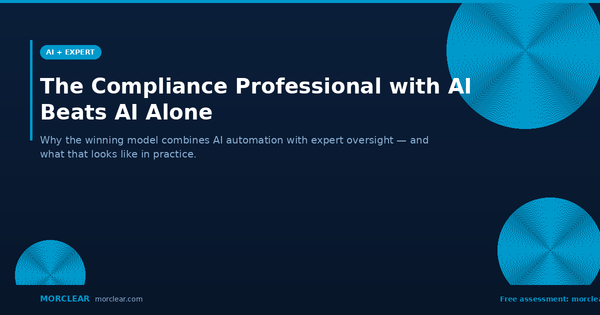 The Compliance Professional With AI Beats AI Without a Compliance Professional.