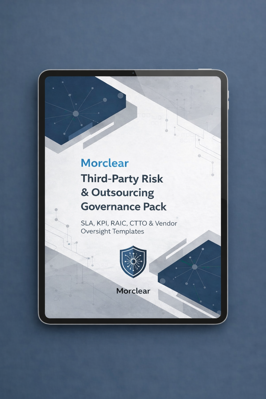 Morclear Third-Party Risk & Outsourcing Governance Pack – SLA, KPI, RAIC, CTTO & Vendor Oversight Templates